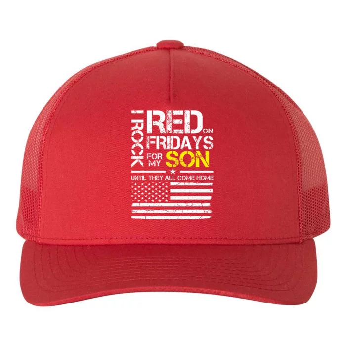 Red Friday Military Dad Wear Red For My Son Yupoong Adult 5-Panel Trucker Hat