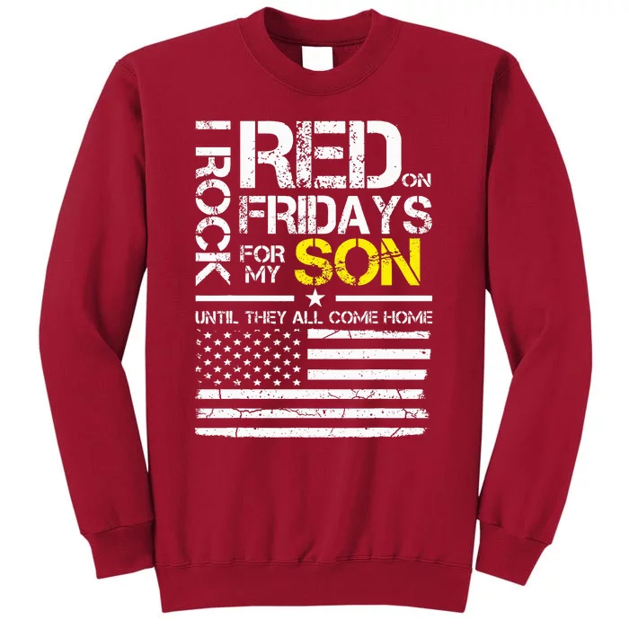 Red Friday Military Dad Wear Red For My Son Tall Sweatshirt