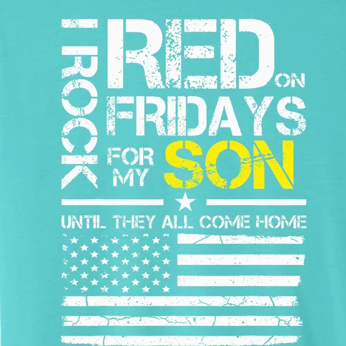 Red Friday Military Dad Wear Red For My Son ChromaSoft Performance T-Shirt