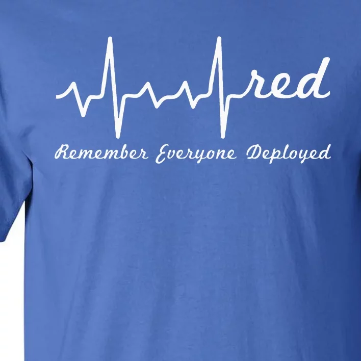 RED Friday Military Remember Everyone Deployed Heartbeat Tall T-Shirt