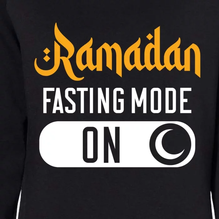 Ramadan Fasting Mode On Funny Islamic Muslim Ramadan Mubarak Gift Womens California Wash Sweatshirt