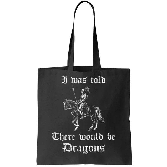 Ren Faire Medieval Saying Renaissance Festival Costume Tote Bag