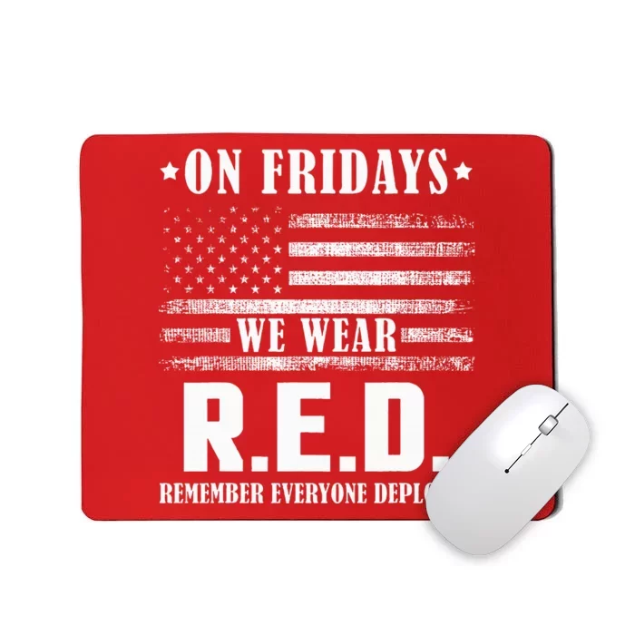 RED Friday Military US Army Remember erveryone deployed Mousepad