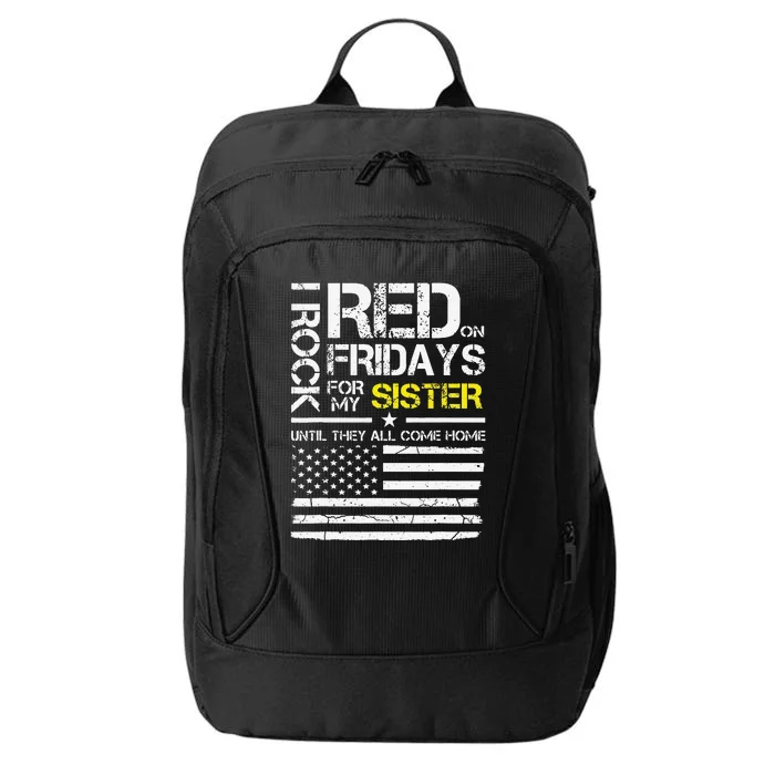 Red Friday Military Brother Gift Wear Red For My Sister City Backpack