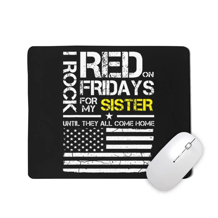 Red Friday Military Brother Gift Wear Red For My Sister Mousepad