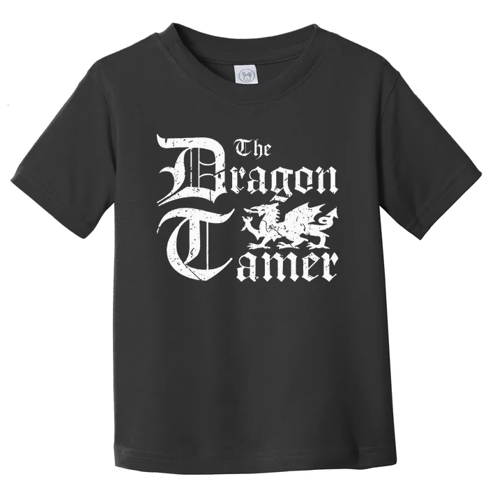 Renaissance Festival Medieval Dragon Tamer Ren Faire Toddler T-Shirt