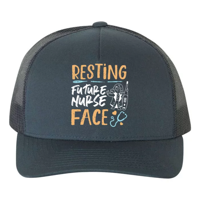 Resting Future Nurse Face For Nursing Student Cute Gift Yupoong Adult 5-Panel Trucker Hat