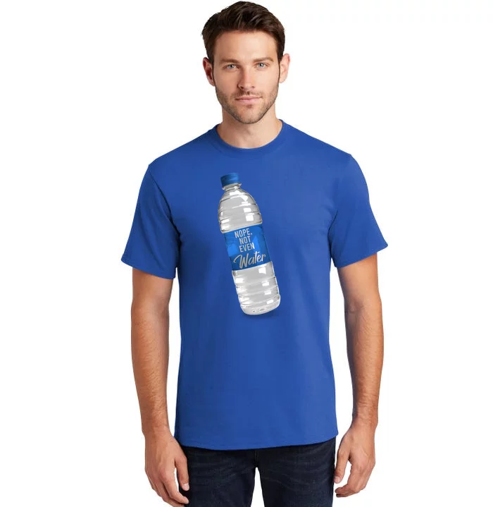 Ramadan Fasting Nope Not Even Water Gift Tall T-Shirt