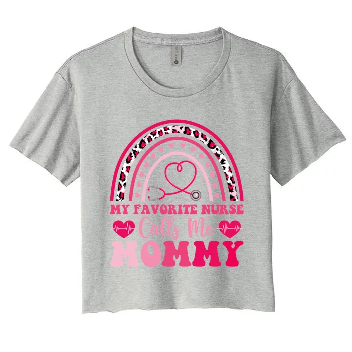 Rainbow Favorite Nurse Calls Me Mom Stethoscope Mothers Day Funny Gift Women's Crop Top Tee