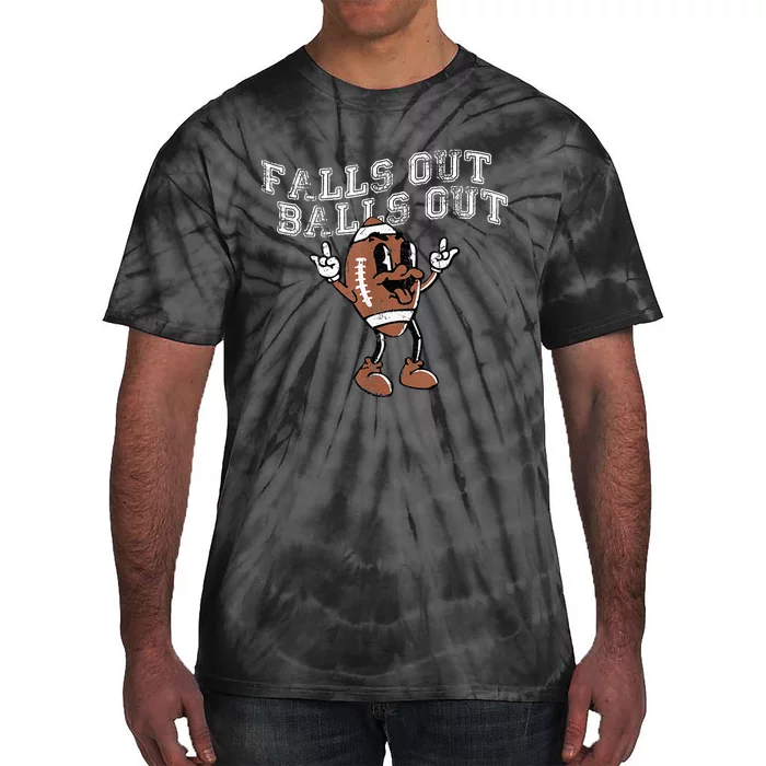 Retro Falls Out Balls Out Football Vintage Thanksgiving Tie-Dye T-Shirt