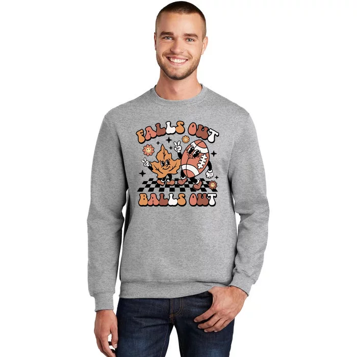 Retro Falls Out Balls Out Football Vintage Thanksgiving Tall Sweatshirt