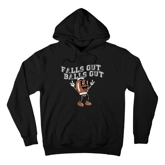 Retro Falls Out Balls Out Football Vintage Thanksgiving Tall Hoodie