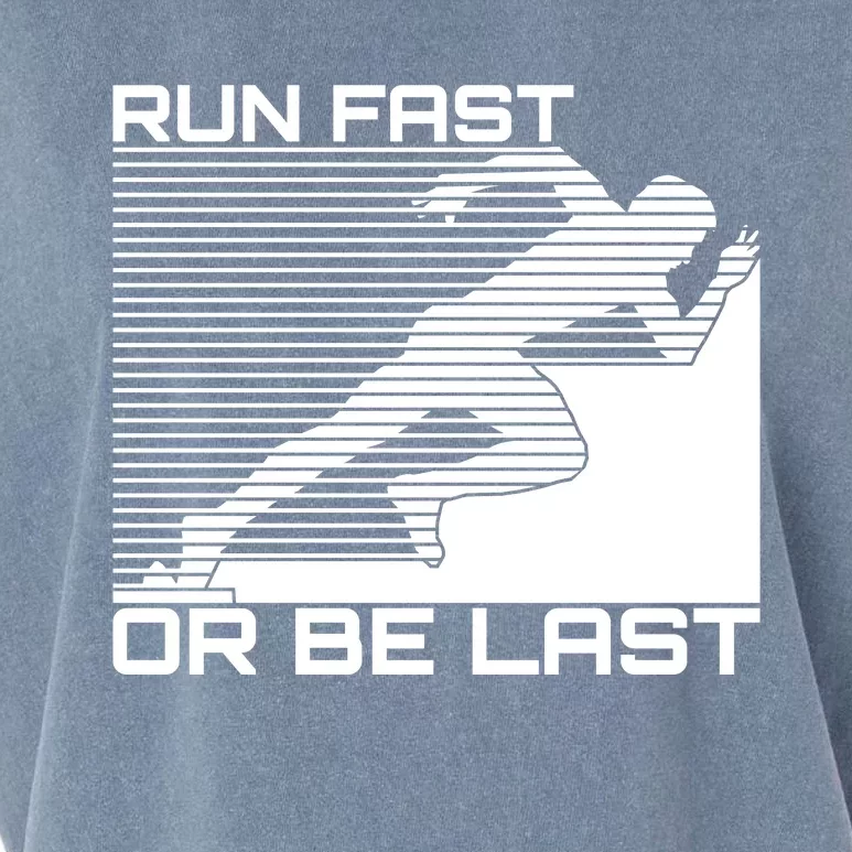 Run Fast Or Be Last Gift For Running Garment-Dyed Women's Muscle Tee