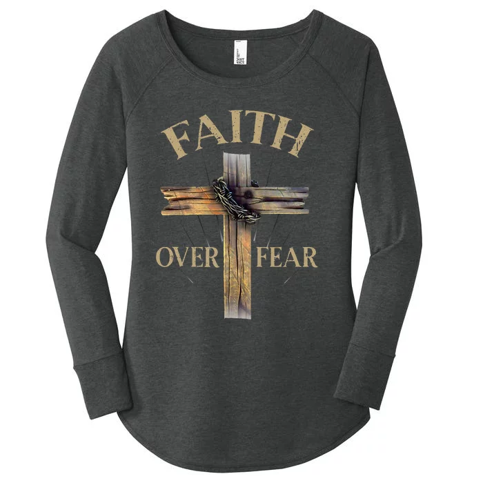 Religious Faith Over Fear Christian Cross Women's Perfect Tri Tunic Long Sleeve Shirt