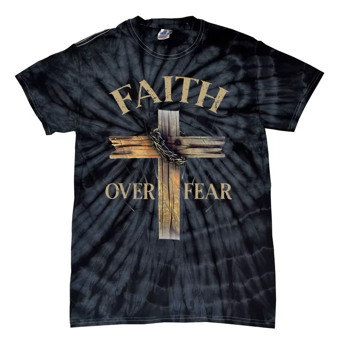 Religious Faith Over Fear Christian Cross Tie-Dye T-Shirt