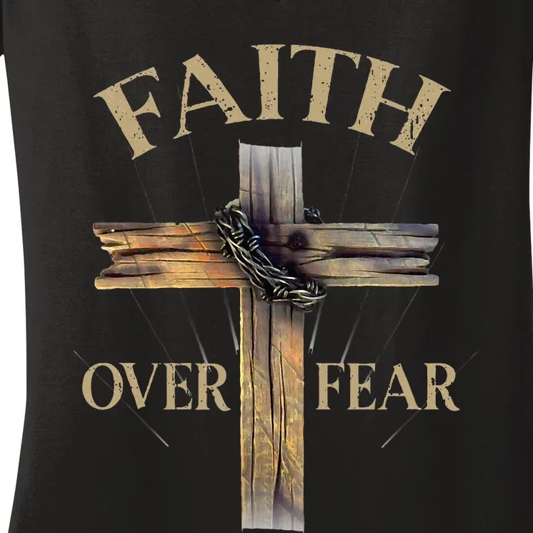 Religious Faith Over Fear Christian Cross Women's V-Neck T-Shirt