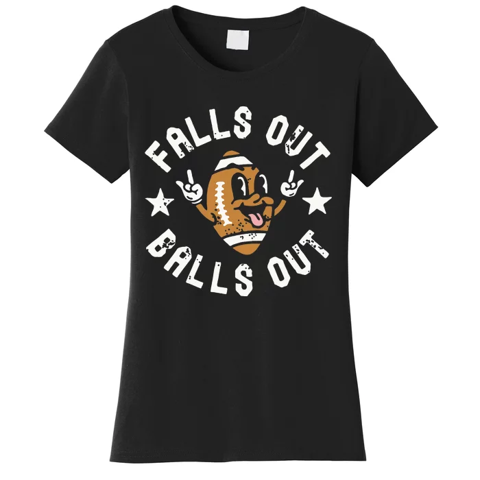 Retro Falls Out Balls Out Football Vintage Thanksgiving Gift Women's T-Shirt