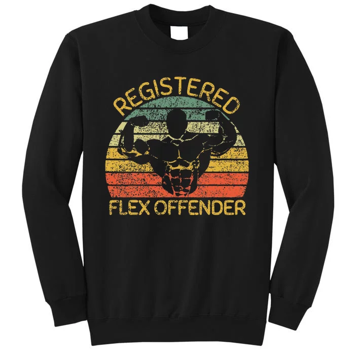 Registered Flex Offender Funny Gym Sweatshirt