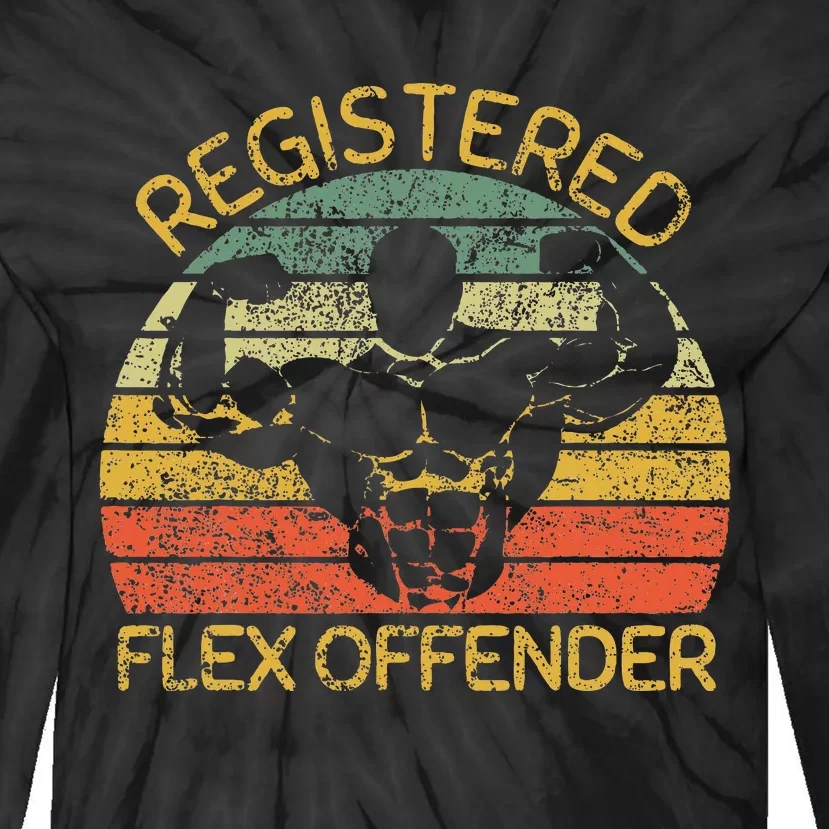 Registered Flex Offender Funny Gym Tie-Dye Long Sleeve Shirt