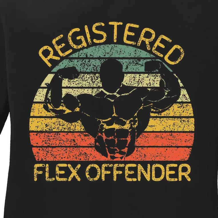 Registered Flex Offender Funny Gym Ladies Long Sleeve Shirt