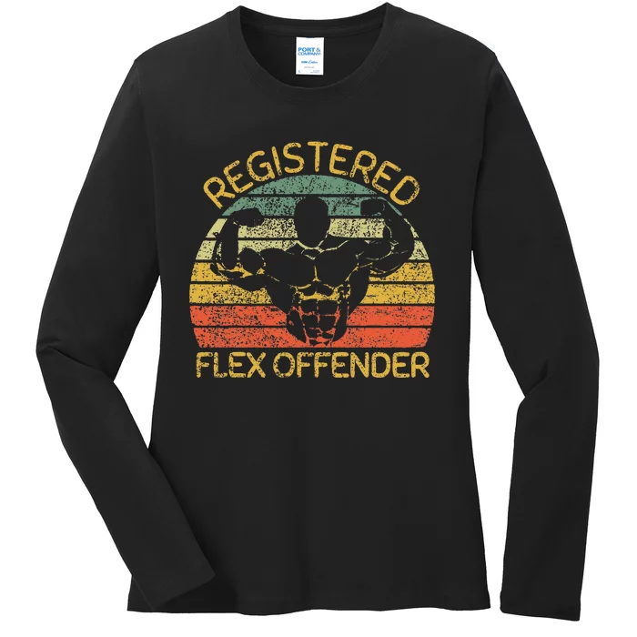 Registered Flex Offender Funny Gym Ladies Long Sleeve Shirt