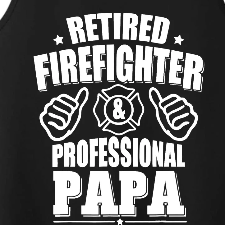 Retired Firefighter & Papa Retirement Gift Performance Tank