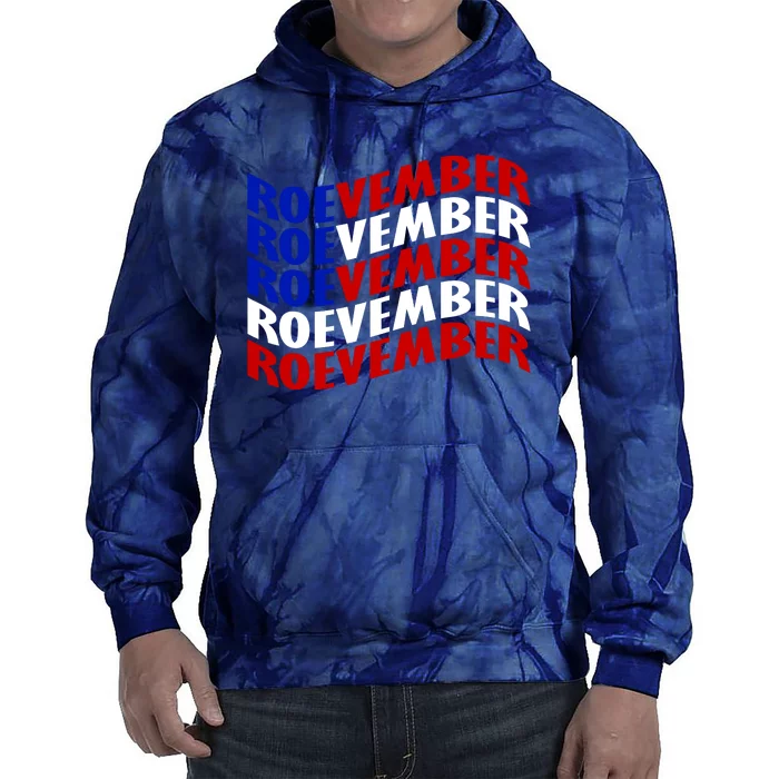 Roevember Feminist Pro Choice November Tie Dye Hoodie