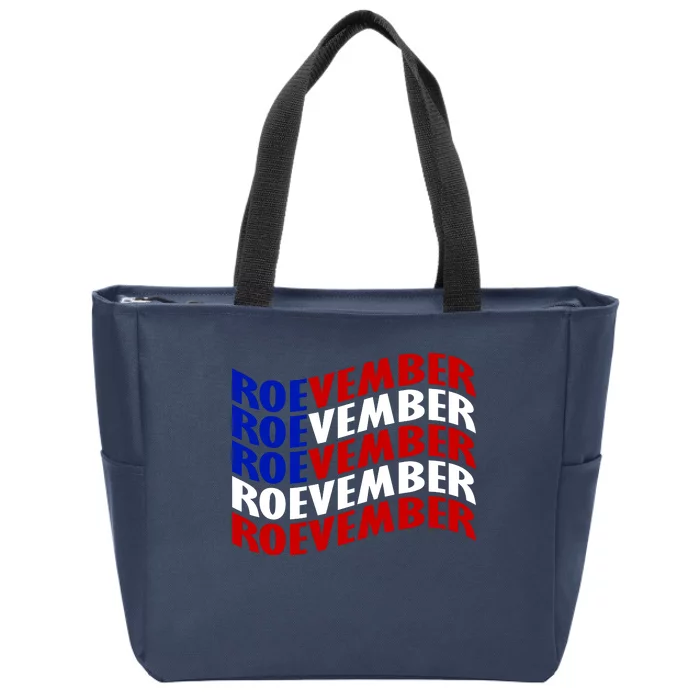 Roevember Feminist Pro Choice November Zip Tote Bag