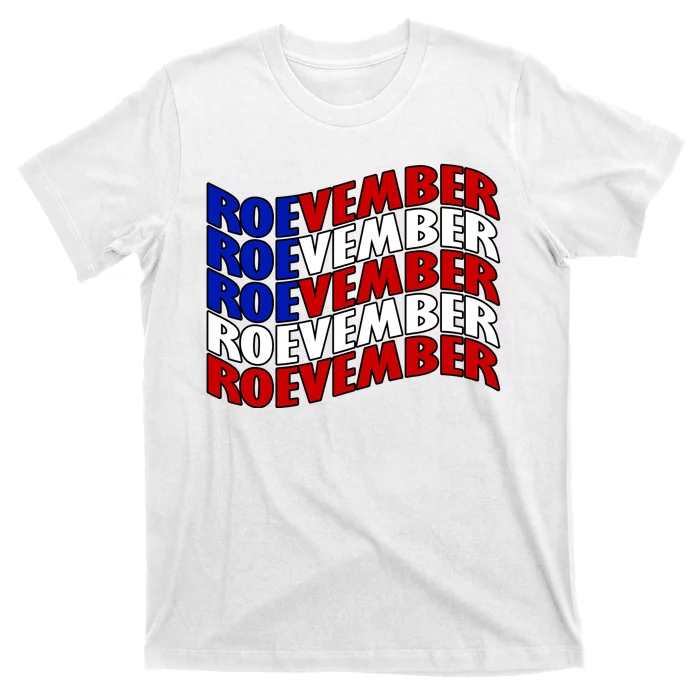 Roevember Feminist Pro Choice November T-Shirt