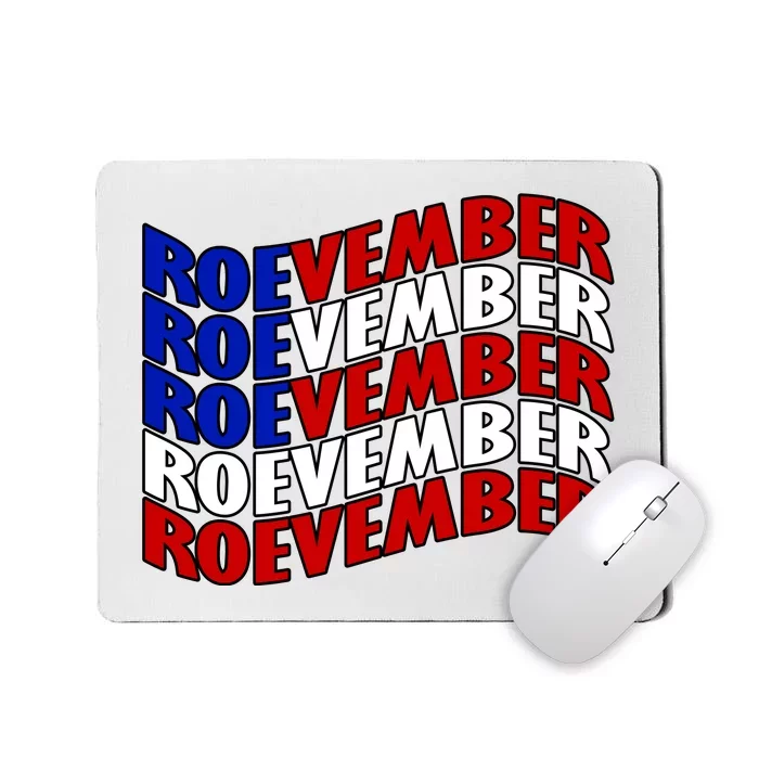 Roevember Feminist Pro Choice November Mousepad