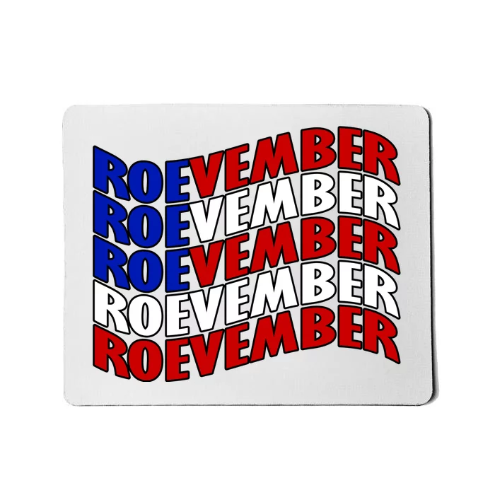 Roevember Feminist Pro Choice November Mousepad