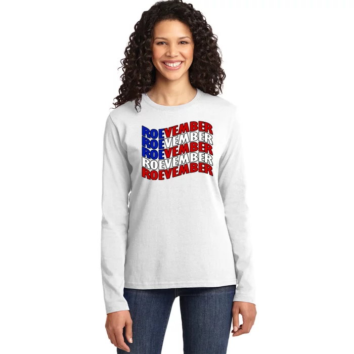 Roevember Feminist Pro Choice November Ladies Long Sleeve Shirt