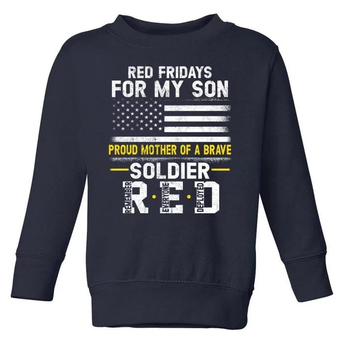 Red Friday Proud Mother Of Military Soldier Son Toddler Sweatshirt