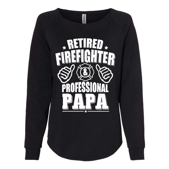 Retired Firefighter & Papa Retirement Gift Womens California Wash Sweatshirt