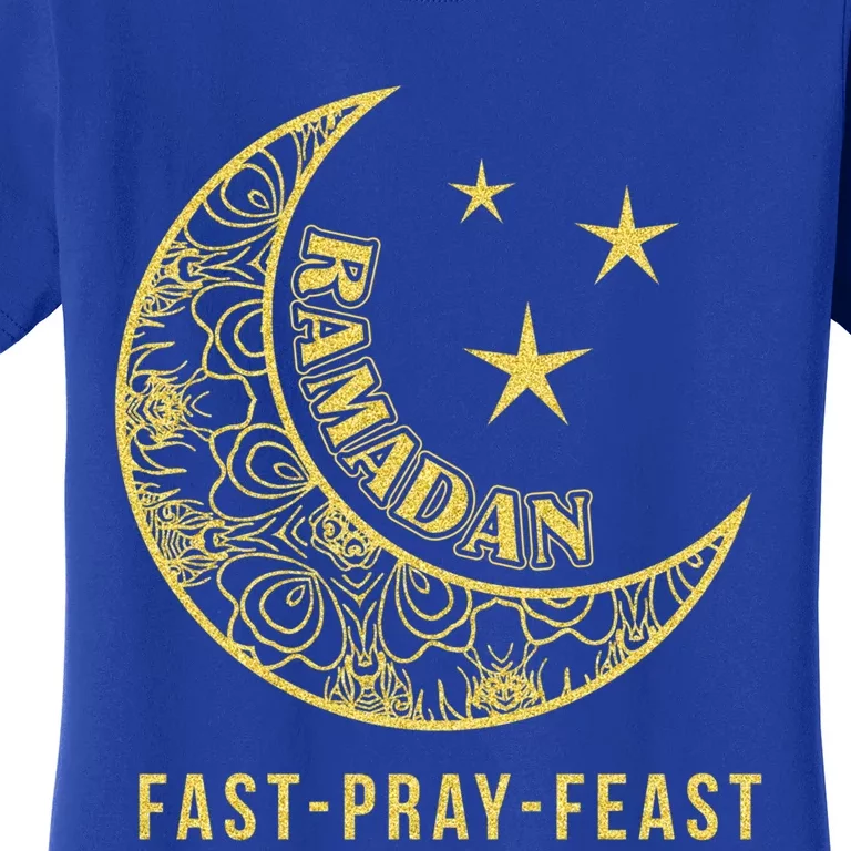 Ramadan Fast Pray Feast Feasting And Fasting Cool Islamic Gift Women's T-Shirt