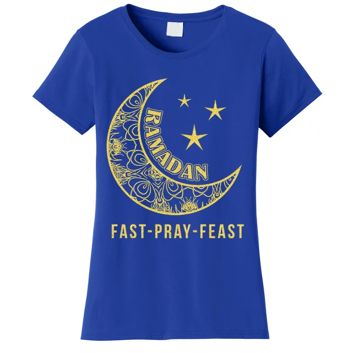 Ramadan Fast Pray Feast Feasting And Fasting Cool Islamic Gift Women's T-Shirt