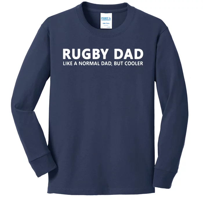 Rugby Father Rugby Dad Kids Long Sleeve Shirt