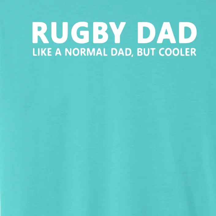 Rugby Father Rugby Dad ChromaSoft Performance T-Shirt