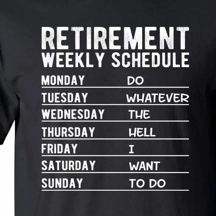 Retired Funny Retirement Gift Tall T-Shirt