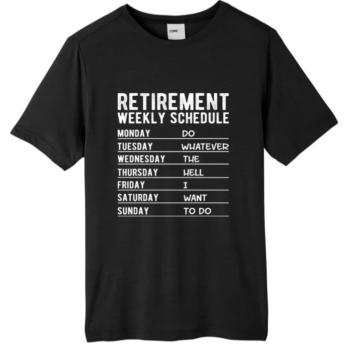 Retired Funny Retirement Gift ChromaSoft Performance T-Shirt