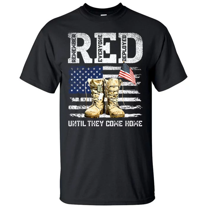 Red Friday Remember Everyone Deployed Every Friday Veterans Tall T-Shirt