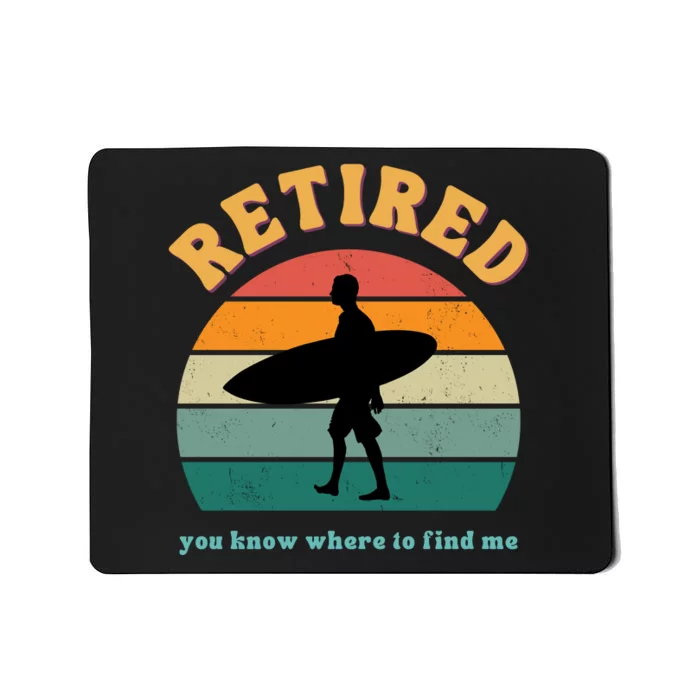 Retired Funny Retirement Beach Gift Mousepad