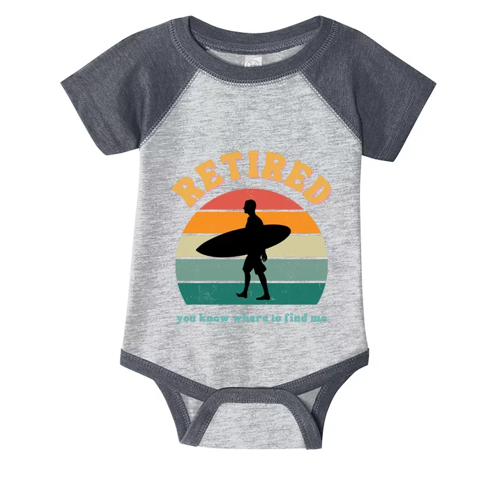 Retired Funny Retirement Beach Gift Infant Baby Jersey Bodysuit