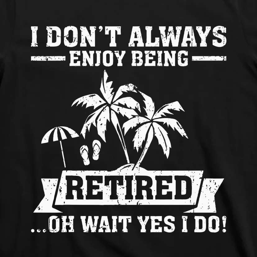 Retired Funny Retiree Funny Retirement Party T-Shirt