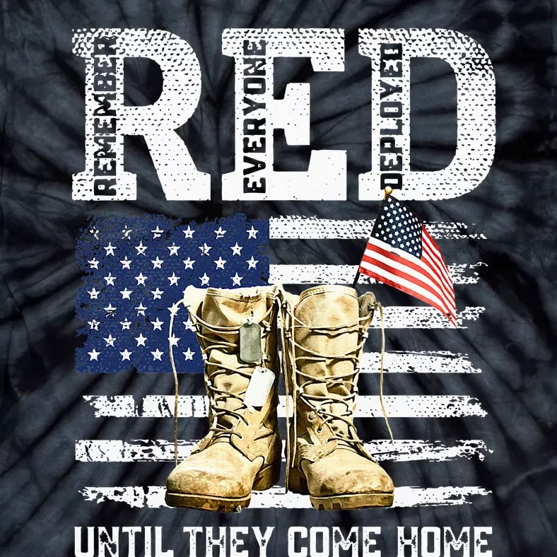 RED Friday Remember Everyone Deployed Every Friday Veterans Tie-Dye T-Shirt