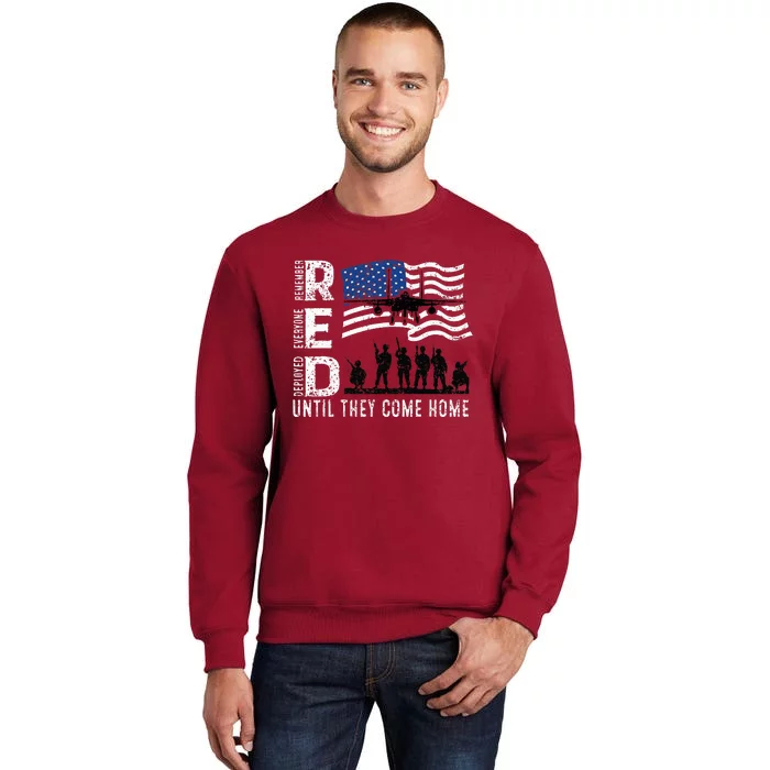 Red Friday Remember Everyone Deployed Until Come Tall Sweatshirt