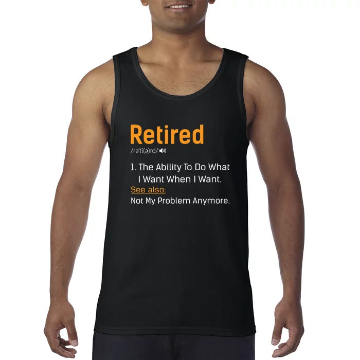 Retired Funny Retirement Gift Tank Top