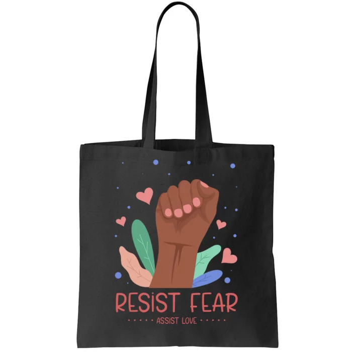 Resist Fear Tote Bag