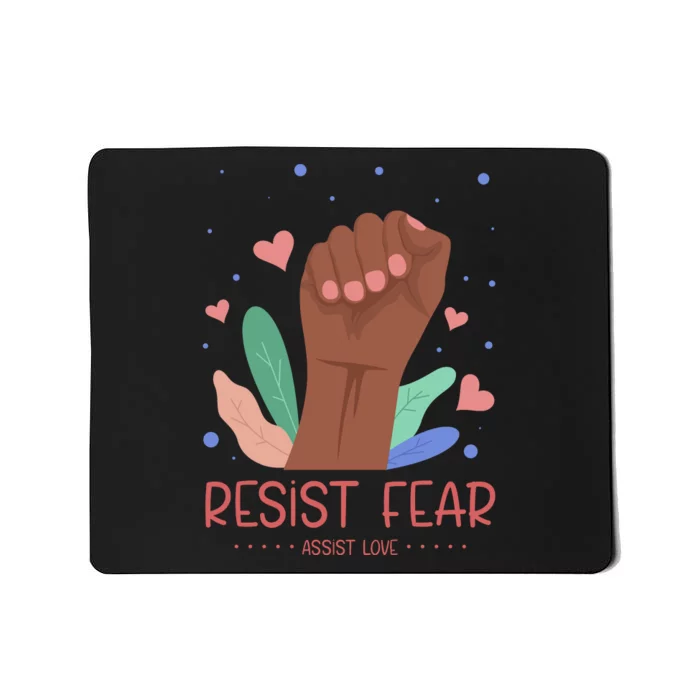 Resist Fear Mousepad