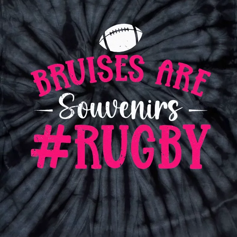 Rugbys Funny Rugby Player Bruises Are Souvenirs Rugby Tie-Dye T-Shirt